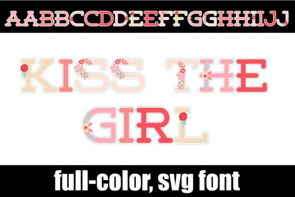 Kiss the Girl: A Font That Blooms with Personality
