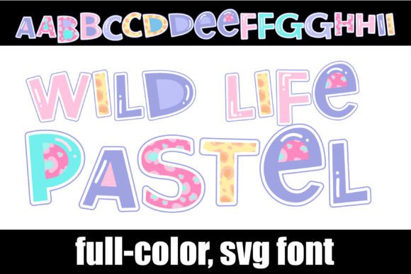 Wild Life Pastel: A Font That Brings Joyful Energy to Your Designs